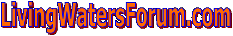 LivingWatersForum.com
