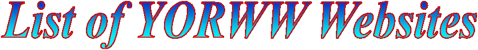 List of YORWW Websites